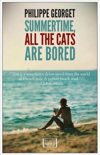 Enlarge image Cover: Summertime, All the Cats Are Bored - Europa Editions