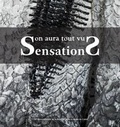 Cover: Sensations: On Aura Tout Vu - Somogy Editions d'Art