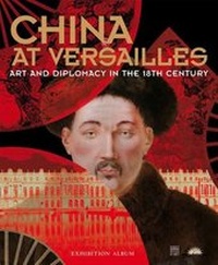 Enlarge image Cover: China at Versailles - Somogy Editions d'Art
