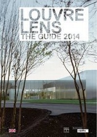Enlarge image Cover: Louvre Lens: The Guide 2015 - Somogy Editions d'Art