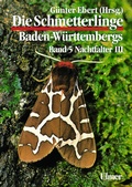 Cover: Die Schmetterlinge Baden-W&uuml;rttembergs Band 5 - Nachtfalter III - Verlag Eugen Ulmer