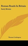 Cover: Roman Roads In Britain - Kessinger Publishing