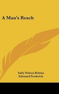 Cover: A Man's Reach - Kessinger Publishing
