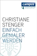 Cover: Einfach genialer werden - Campus