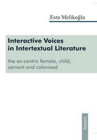 Enlarge image Cover: Interactive Voices in Intertextual Literature - Tectum Wissenschaftsverlag