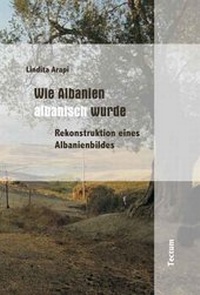 Abbildung von: Wie Albanien albanisch wurde - Tectum Wissenschaftsverlag
