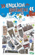 Cover: "Endlich Bremen!" - rap verlag