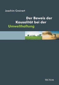 Bild: Der Beweis der Kausalität bei der Umwelthaftung - Tectum Wissenschaftsverlag