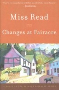 Enlarge image Cover: Changes at Fairacre - Mariner Books