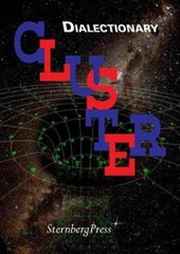 Enlarge image Cover: Cluster - Dialectionary - Sternberg Press