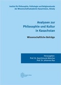 Cover: Analysen zur Philosophie und Kultur in Kasachstan - Verlag Dr. K&ouml;ster
