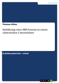 Cover: Einf&uuml;hrung eines ERP-Systems in einem chinesischen Unternehmen - GRIN Verlag