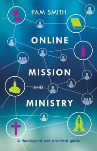 Enlarge image Cover: Online Mission and Ministry - SPCK Publishing