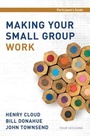 Cover: Making Your Small Group Work Participant's Guide - Zondervan