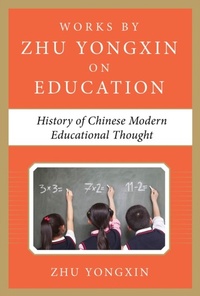 Bild vergrößern Bild: History of Chinese Contemporary Educational Thought (Works by Zhu Yongxin on Education Series) - McGraw-Hill Education