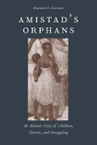 Abbildung von: Amistad's Orphans - Yale University Press