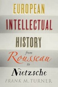 Enlarge image Cover: European Intellectual History from Rousseau to Nietzsche - Yale University Press