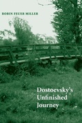 Cover: Dostoevsky's Unfinished Journey - Yale University Press