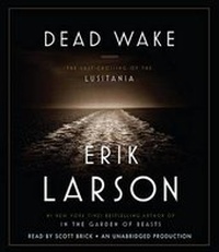 Enlarge image Cover: Dead Wake - Random House US Audio