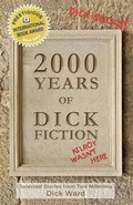 Cover: 2000 Years of Dick Fiction - Press Lightly No Starch & Sons Unlimited, Ltd.
