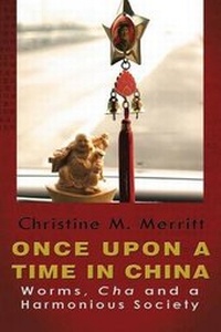 Abbildung von: Once Upon A Time in China - Christine Merritt