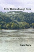 Cover: Doctor Abraham Rudolph Gonce - Engenthal Press