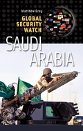 Cover: Global Security Watch-Saudi Arabia - Praeger Publishers Inc