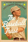 Cover: The Baseball Trust - Oxford University Press Inc