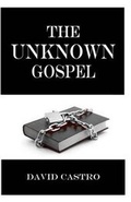 Cover: The Unknown Gospel - New Covenant Ministries Inc