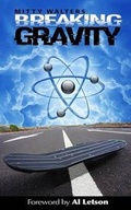Cover: Breaking Gravity - Mobetter Productions, Inc.