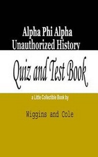 Enlarge image Cover: Alpha Phi Alpha Unauthorized History - Wiggins & Cole