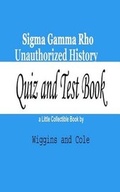 Cover: Sigma Gamma Rho Unauthorized History - Wiggins & Cole
