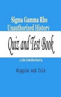 Enlarge image Cover: Sigma Gamma Rho Unauthorized History - Wiggins & Cole