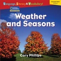 Cover: Windows on Literacy Language, Literacy & Vocabulary Emergent (Science): Weather and Seasons - National Geographic Society