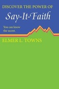 Cover: Say-It-Faith - Destiny Image Incorporated
