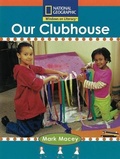 Cover: Our Clubhouse Us Ed - National Geographic Society
