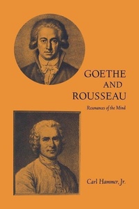Enlarge image Cover: Goethe and Rousseau - The University Press of Kentucky