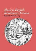Cover: Music in English Renaissance Drama - The University Press of Kentucky
