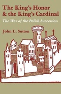 Cover: The King's Honor and the King's Cardinal - The University Press of Kentucky