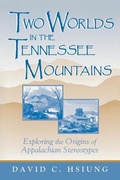 Cover: Two Worlds in the Tennessee Mountains - The University Press of Kentucky