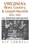 Cover: Virginia's Blues, Country, and Gospel Records, 1902-1943 - The University Press of Kentucky