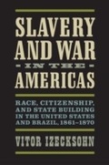 Cover: Slavery and War in the Americas - Naval Institute Press