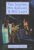 Cover: The Squire, His Knight, & His Lady - HMH Books for Young Readers
