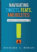 Cover: Navigating Tweets, Feats, and Deletes - Heliotrope Books LLC