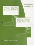 Cover: Working Papers, Volume 1, Chapters 1-15 for Warren/Reeve/Duchac's Corporate Financial Accounting, 13th + Financial & Managerial Accounting, 13th - South-Western