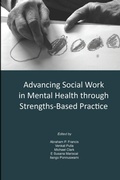 Cover: Advancing Social Work in Mental Health Through Strengths Based Practice - Lulu.com