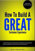 Cover: How to Build A Great Customer Experience Through Innovation - Inspired by Clairvoyant Lab - Lulu.com