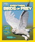 Cover: National Geographic Kids Everything Birds of Prey - National Geographic Kids