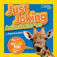 Enlarge image Cover: Just Joking Animal Riddles - National Geographic Kids