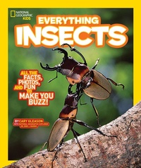 Enlarge image Cover: National Geographic Kids Everything Insects - National Geographic Kids